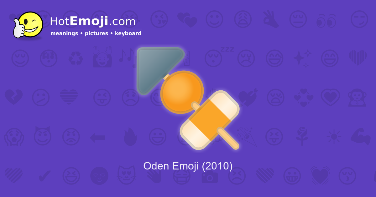 🍢 - Oden or Seafood on skewer Emoji 📖 Emoji Meaning ✂ Copy & 📋 Paste  (◕‿◕) SYMBL