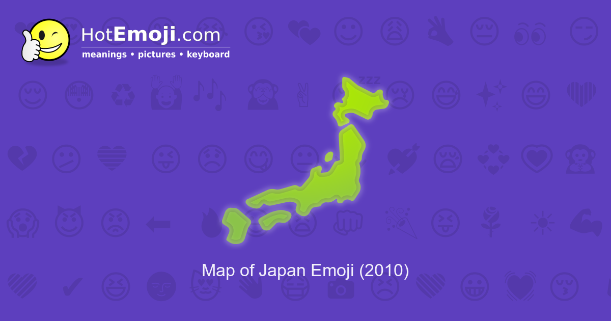 🗾 Map of Japan Emoji Meaning with Pictures from A