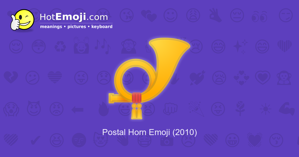 📯 Postal Horn Emoji Meaning with Pictures from A to Z