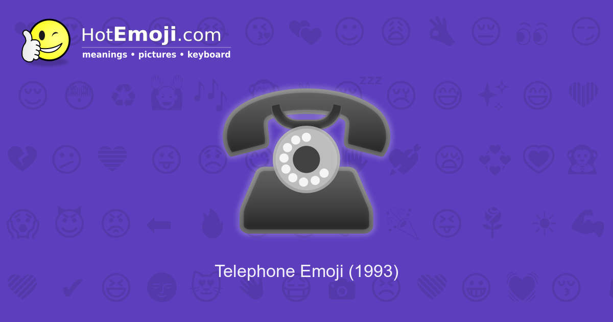 ☎️ Telephone Emoji Meaning with Pictures from A to Z