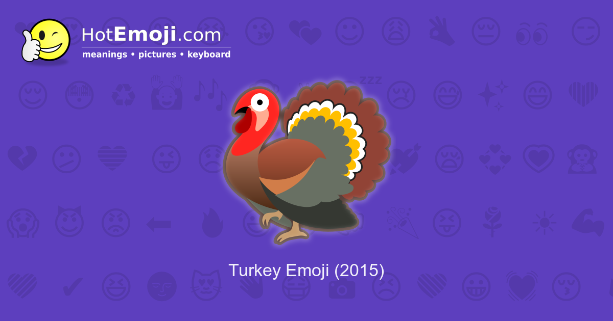 🦃 Turkey Emoji Meaning with Pictures: from A to Z
