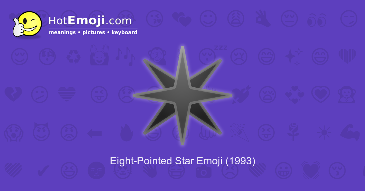 ✴️ Eight-Pointed Star Emoji Meaning with Pictures: from A to Z