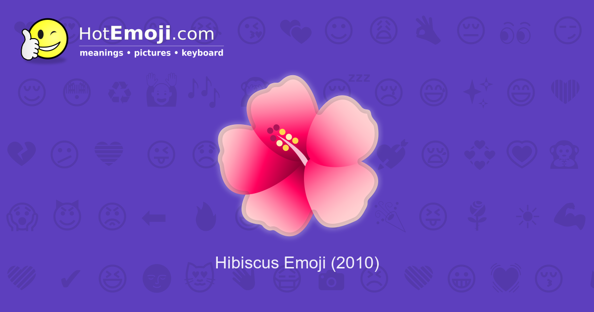 hibiscus-emoji-meaning-with-pictures-from-a-to-z