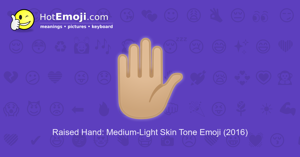 🏼 Raised Hand Emoji with Medium-Light Skin Tone Meaning and Pictures