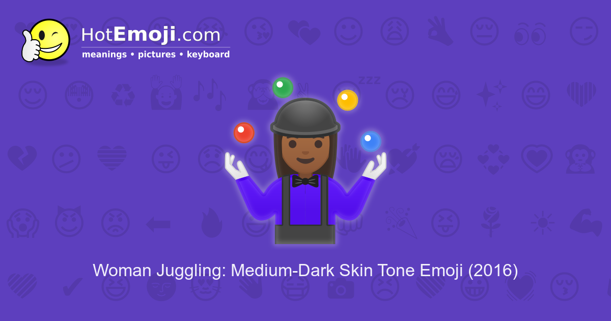 🤹🏾‍♀️ Woman Juggling Emoji with MediumDark Skin Tone Meaning