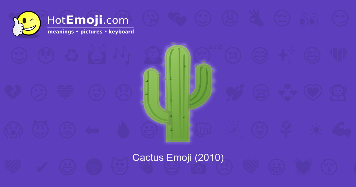 Cactus the mean emoji does what ✨