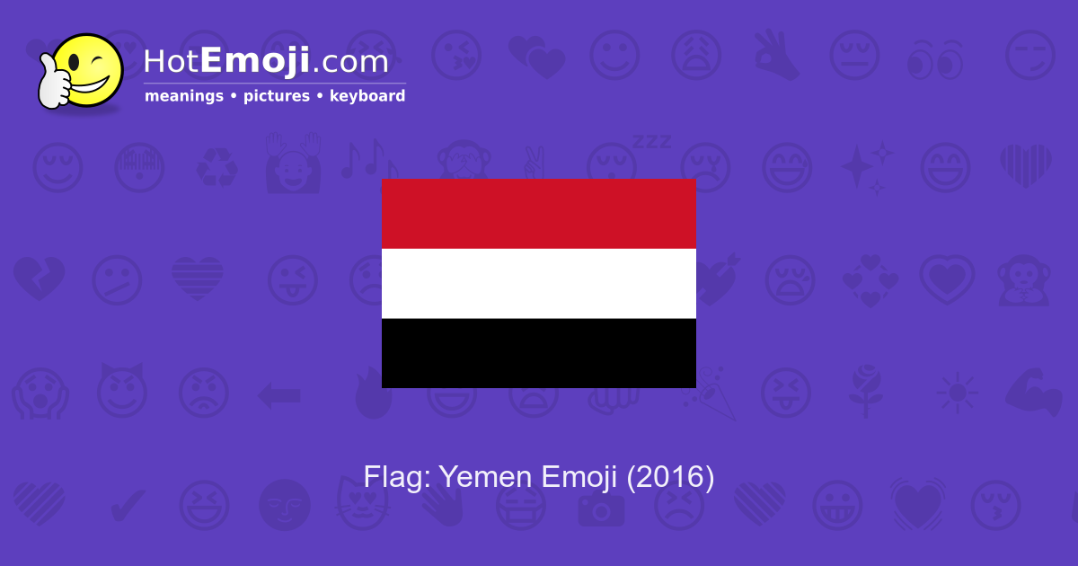 🇾🇪 Flag Yemen Emoji Meaning with Pictures from A to Z