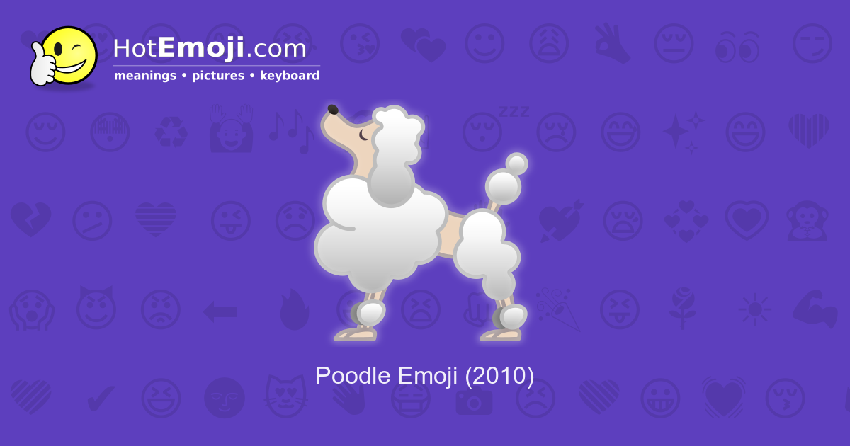 what does the poodle emoji mean