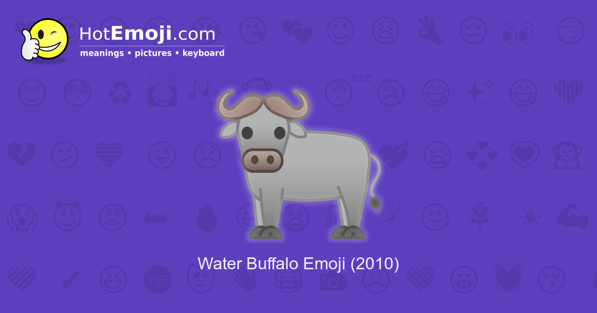 🐃 Water Buffalo Emoji Meaning with Pictures from A to Z
