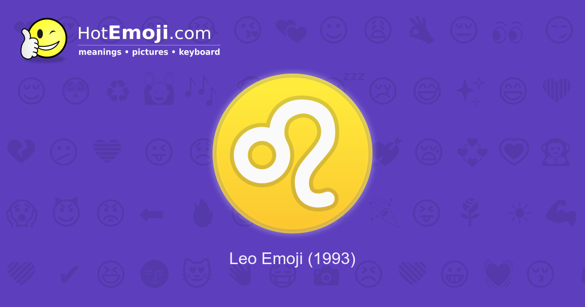 ♌ Leo Emoji Meaning with Pictures: from A to Z