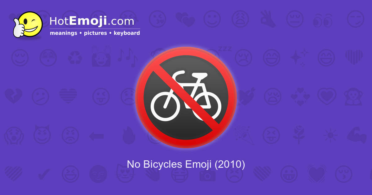 🚳 No Bicycles Emoji Meaning with Pictures from A to Z