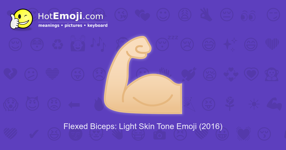 💪🏻 Flexed Biceps Emoji with Light Skin Tone Meaning and Pictures