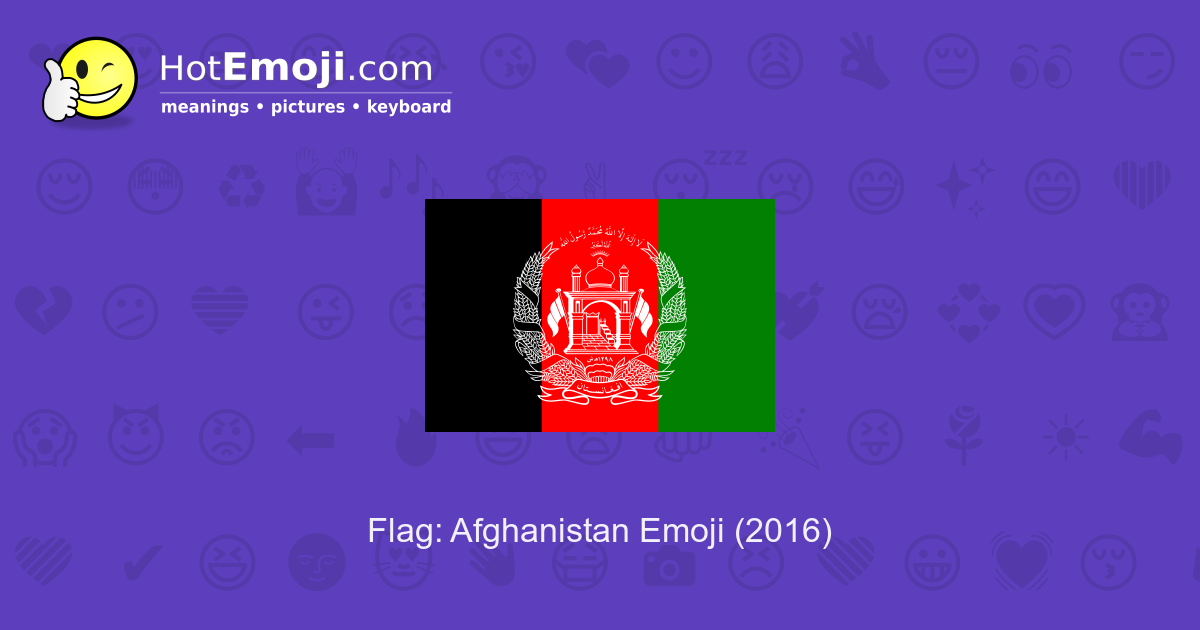 flag afghanistan meaning A to from Z Afghanistan Pictures: with Meaning Flag: Emoji