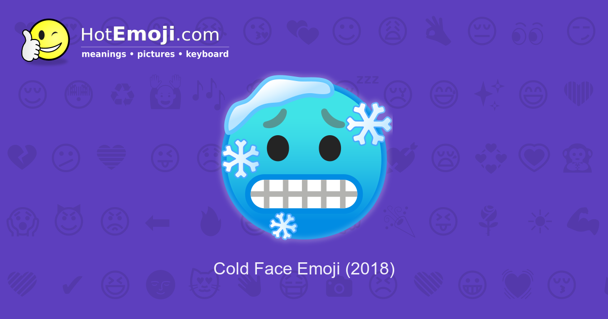 🥶 Cold Face Emoji — Meaning In Texting, Copy & Paste 📚