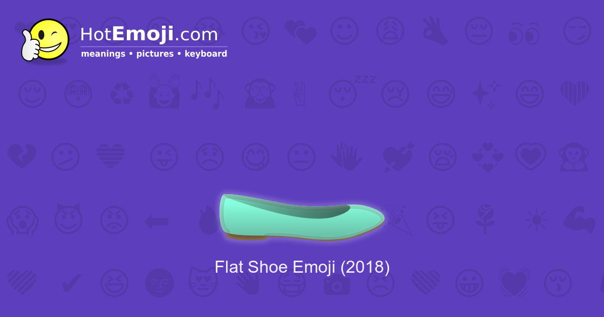 🥿 Flat Shoe Emoji Meaning with Pictures from A to Z