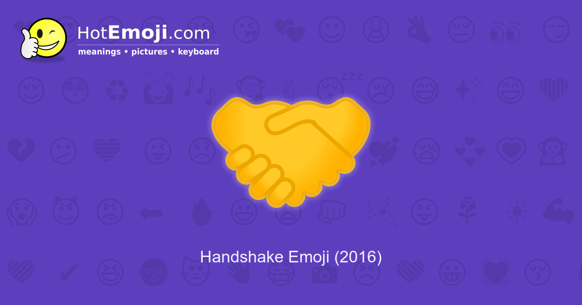 🤝 - Handshake or Shaking hands Emoji 📖 Emoji Meaning ✂ Copy & 📋 Paste  (◕‿◕) SYMBL