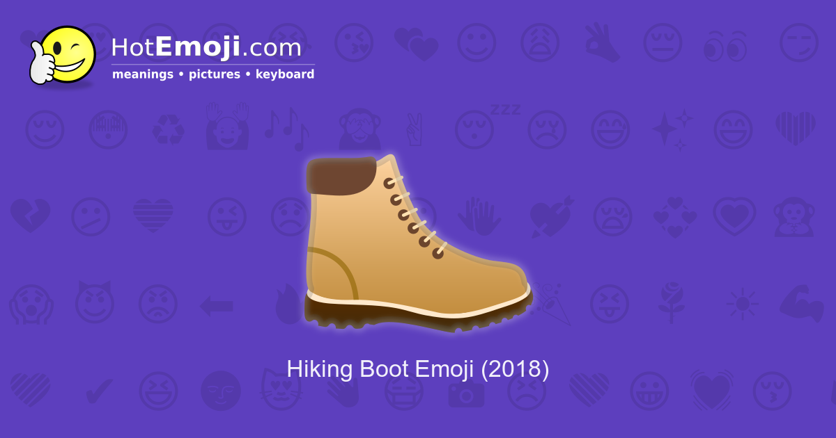 🥾 Hiking Boot Emoji Meaning with Pictures from A to Z